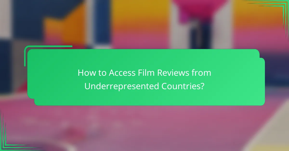 How to Access Film Reviews from Underrepresented Countries?