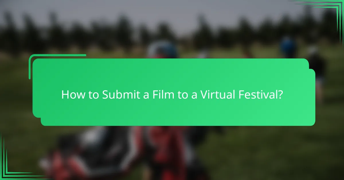 How to Submit a Film to a Virtual Festival?
