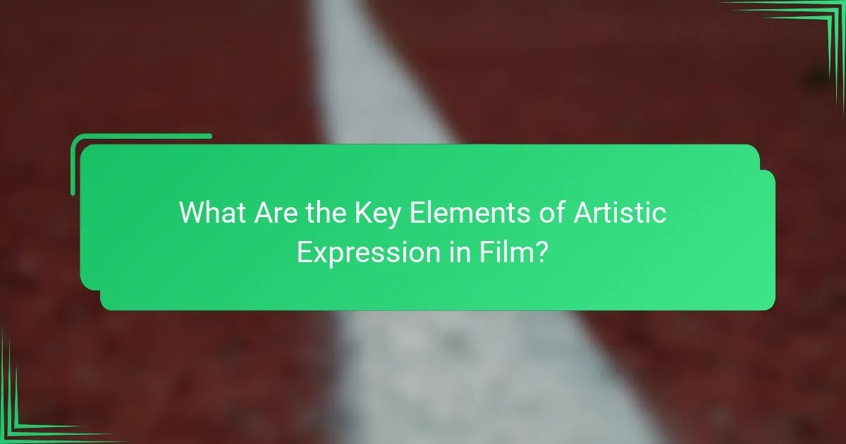 What Are the Key Elements of Artistic Expression in Film?