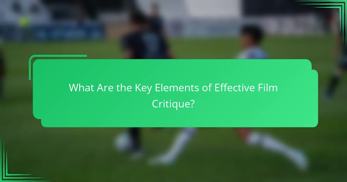 What Are the Key Elements of Effective Film Critique?