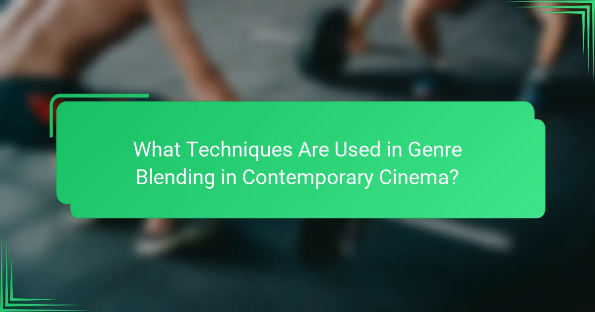 What Techniques Are Used in Genre Blending in Contemporary Cinema?